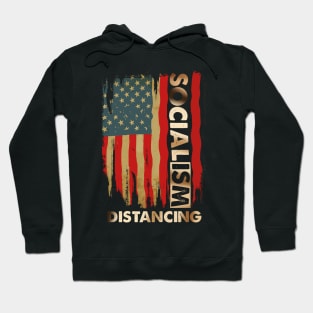 Practice Socialism Distancing Anti Socialism US Flag Funny Hoodie